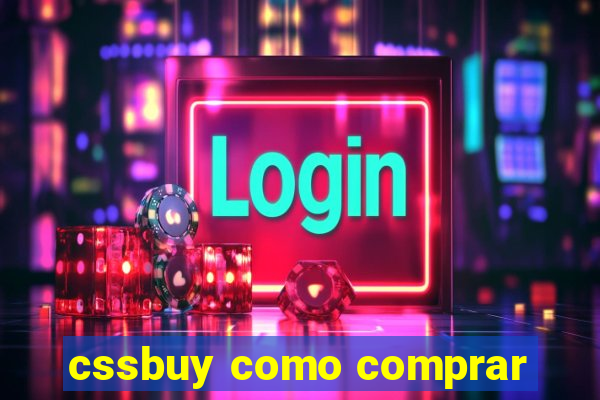 cssbuy como comprar